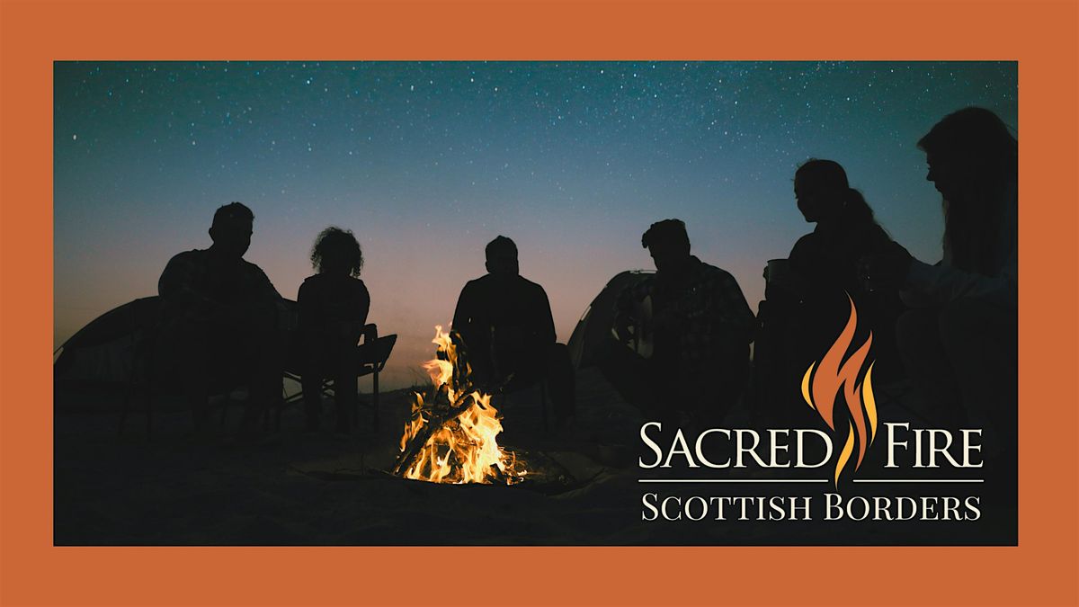 Sacred Fire Scottish Borders, 9 January | Event in Kelso | AllEvents