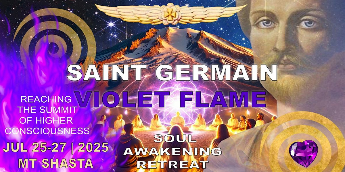 ST GERMAIN ♡ VIOLET FLAME RETREAT IN MT SHASTA, 25 July | Event in Mount Shasta | AllEvents