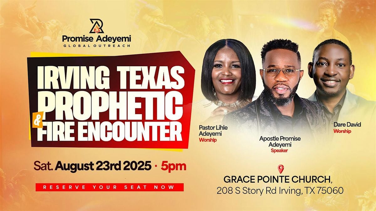Irving Texas Prophetic Fire Encounter, 23 August | Event in Irving | AllEvents