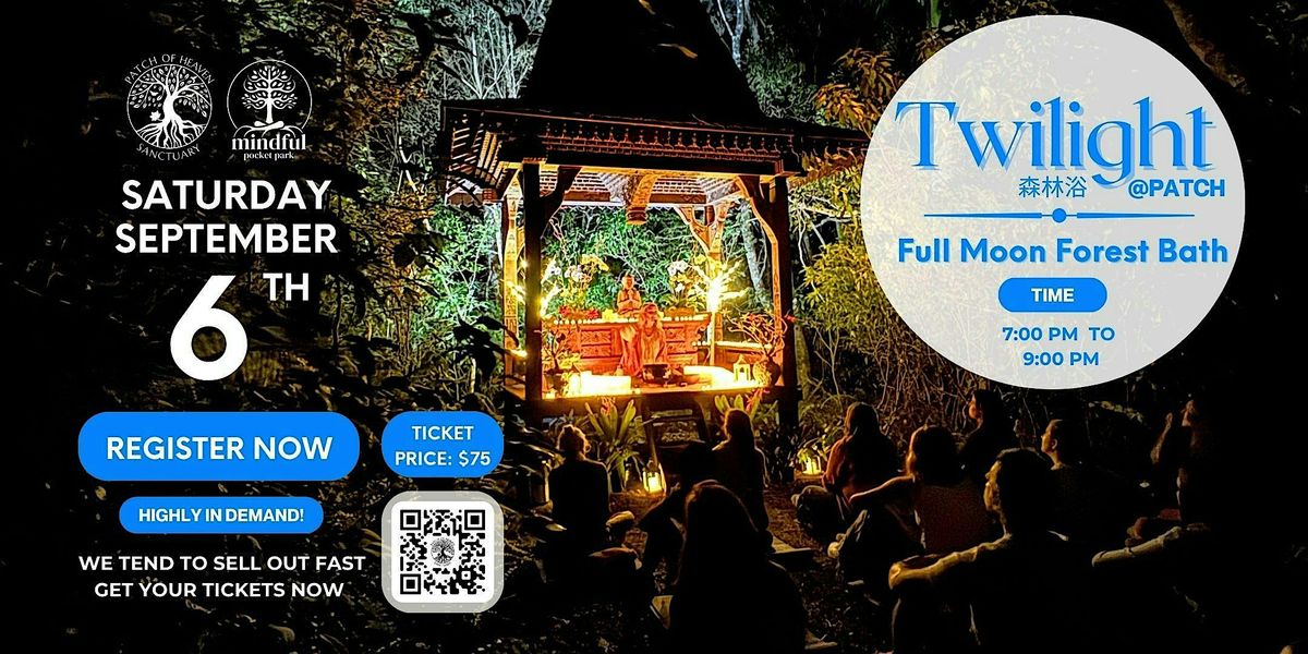 Twilight @ Patch - Full Moon Forest Bath, 6 September | Event in Miami | AllEvents