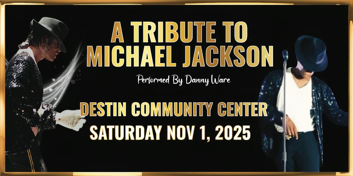 A TRIBUTE TO MICHAEL JACKSON, 1 November | Event in Destin | AllEvents