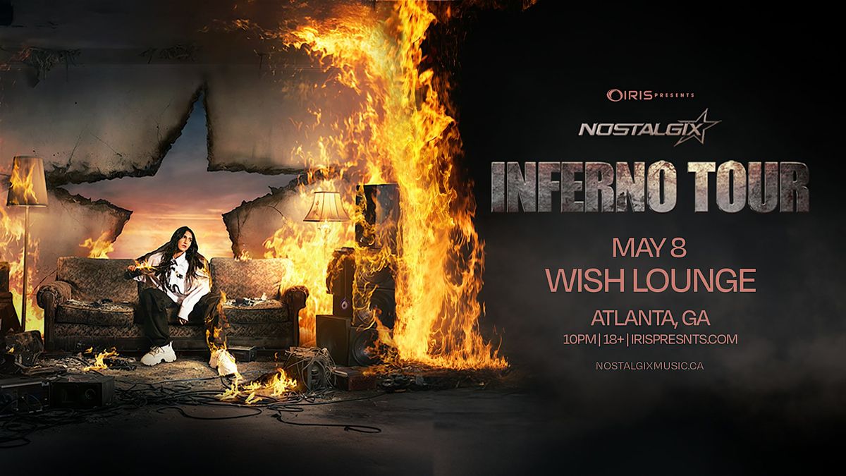 Iris Presents: Nostalgix @ Wish Lounge | Fri, May 8th!, 8 May | Event in Atlanta | AllEvents