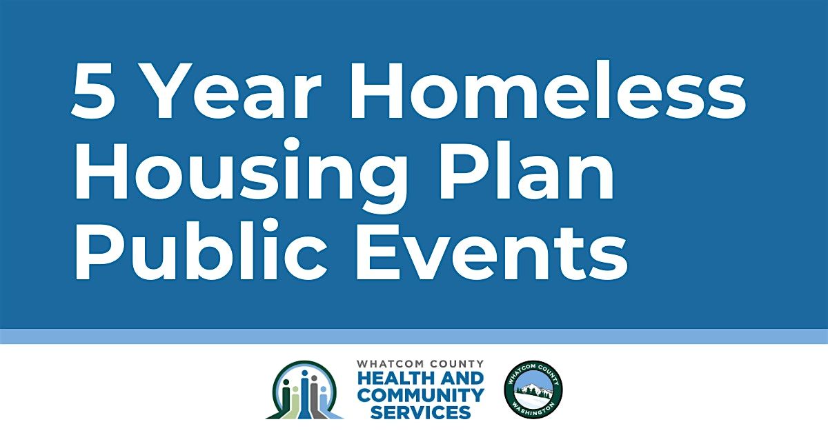 Whatcom County Homeless Housing Plan Public Meeting, 4 June | Event in Lynden | AllEvents