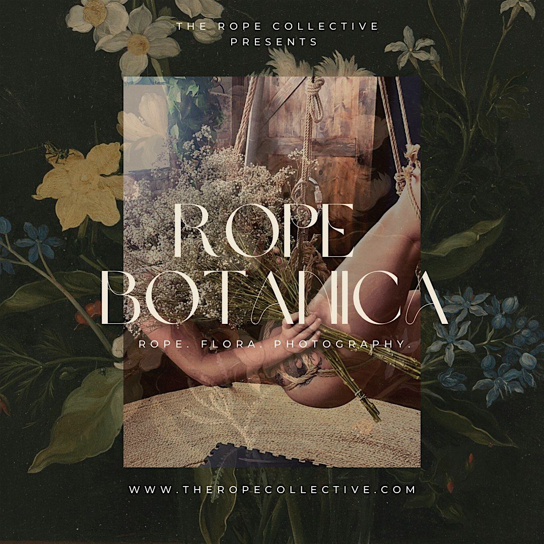 The Rope Collective's Rope Botanica, 18 July | Event in San Diego | AllEvents