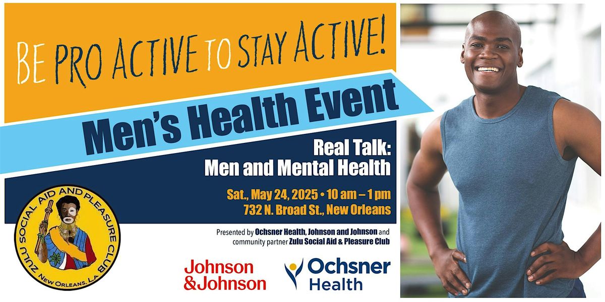 Ochsner, Johnson and Johnson & Zulu  Present the Men's Health Event, 24 May | Event in New Orleans | AllEvents