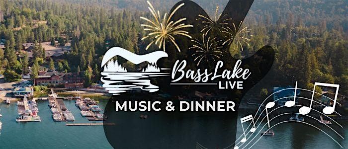 Bass Lake Live  with FIREWORKS - Dinner & Music  (Dakota Crossing), 24 May | Event in Bass Lake | AllEvents
