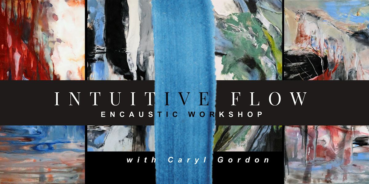 Intuitive Flow Encaustic Workshop, 17 May | Event in Richardson | AllEvents