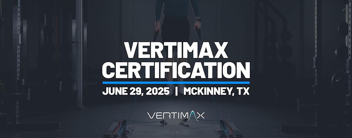 VertiMax Certification Course, 29 June | Event in McKinney | AllEvents