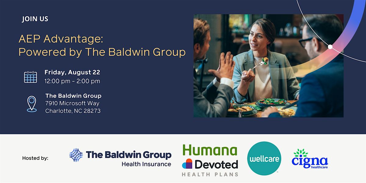 AEP Advantage: Powered by The Baldwin Group | The Baldwin Group and more..., 22 August | Event in Charlotte