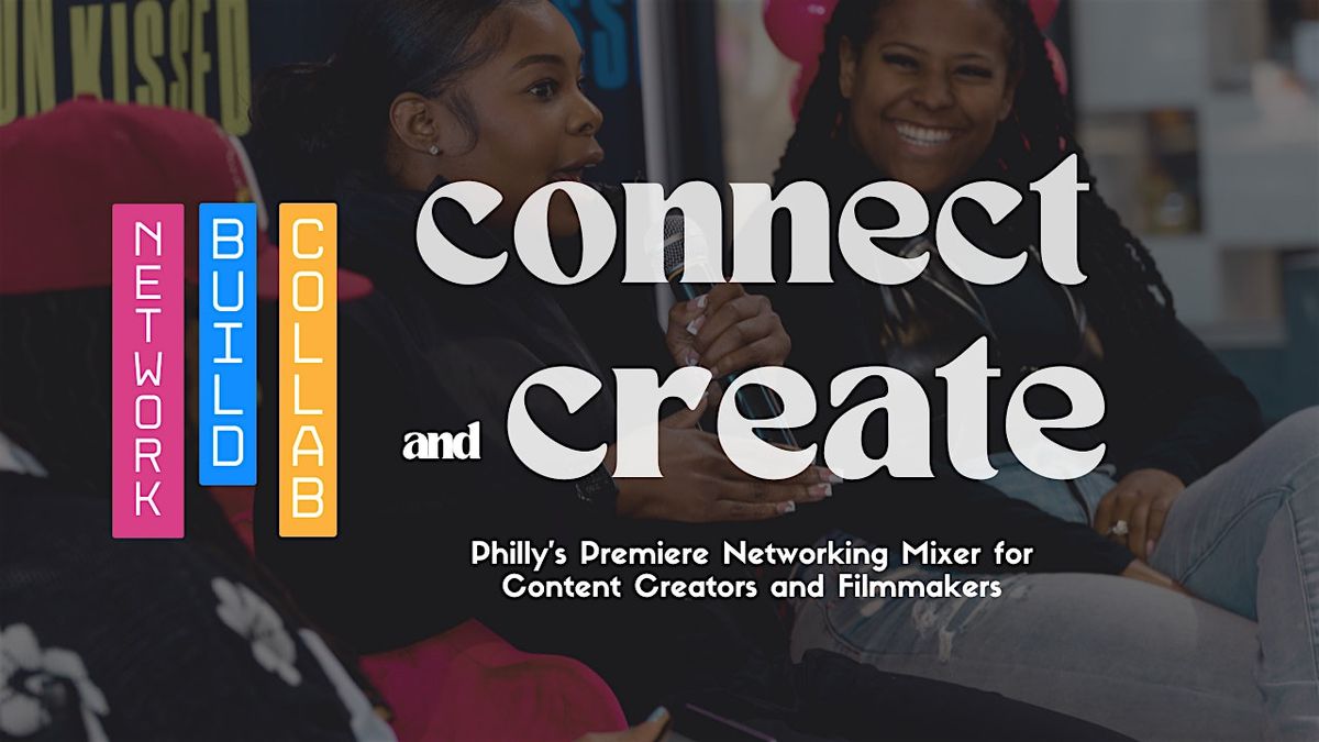 Connect and Create, 25 July | Event in Philadelphia | AllEvents