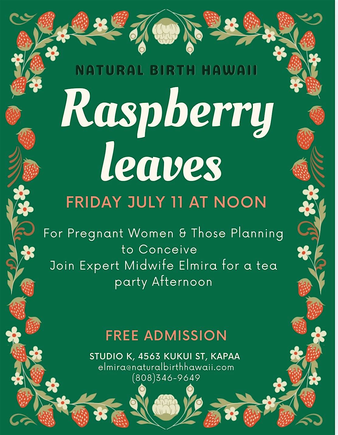 Raspberry Leaves Tea Party, 11 July | Event in Kapaʻa | AllEvents