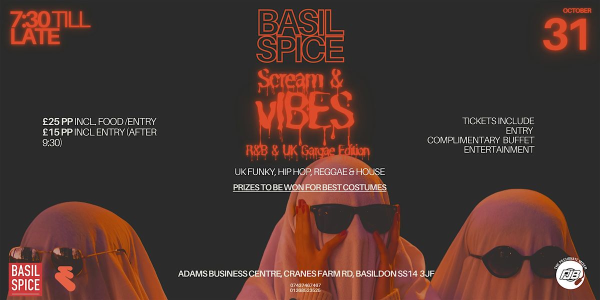 Basil Spice Presents: 'Scream & Vibes' R&B & UK Garage Edition, 31 October | Event in Basildon