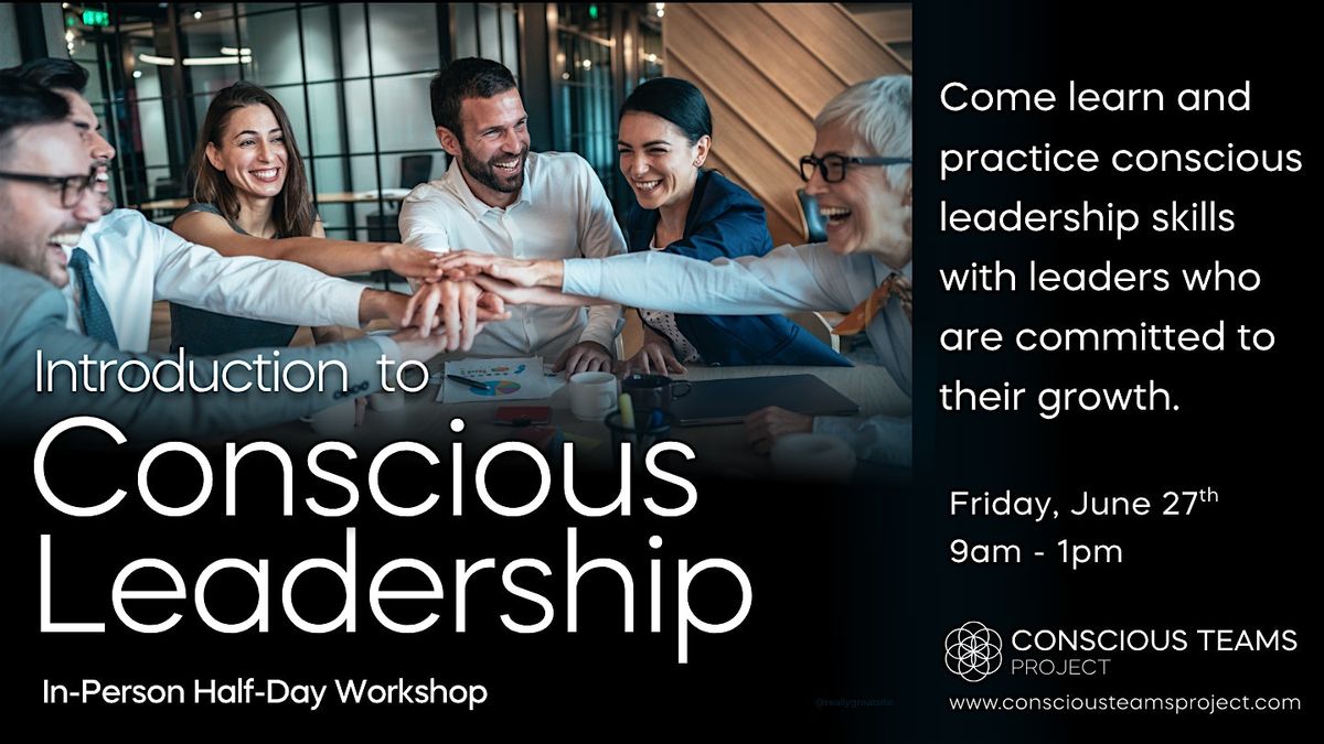Introduction to Conscious Leadership | In-Person Half-Day Workshop, 27 June | Event in Austin | AllEvents