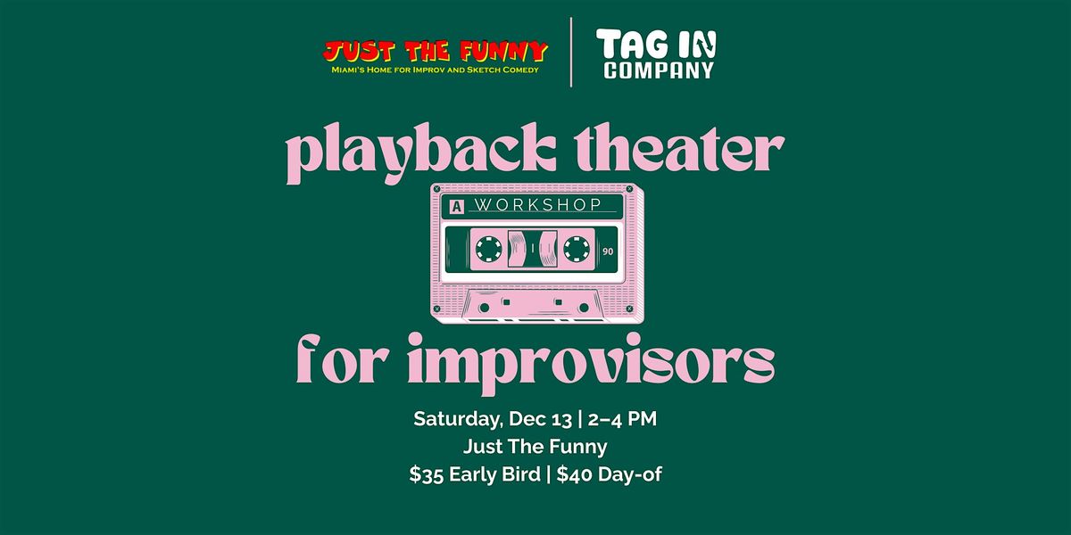 Workshop: Playback Theater for Improvisors, 13 December | Event in Miami | AllEvents