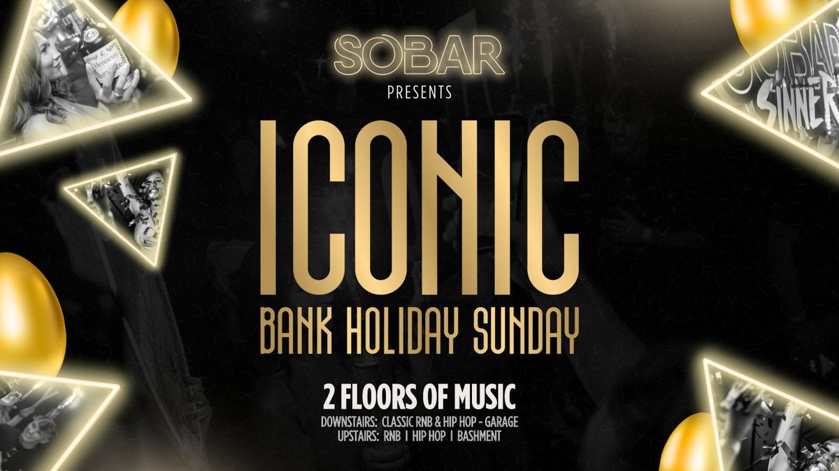 SOBAR Presents "ICONIC" PRIDE Bank Holiday Sunday 25/05, 25 May | Event in Birmingham | AllEvents