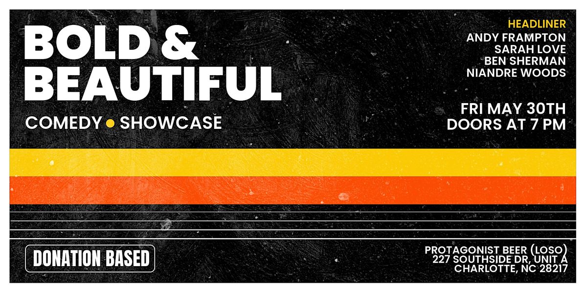 Bold & Beautiful Comedy Showcase: May, 30 May | Event in Charlotte | AllEvents