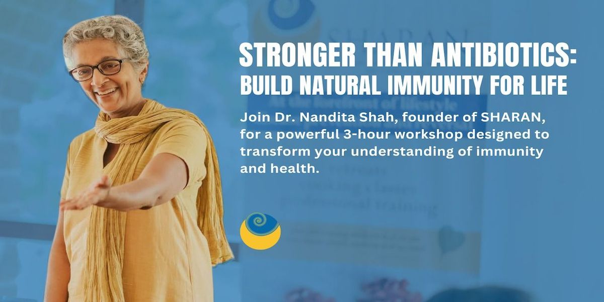 Stronger Than Antibiotics: Build Natural Immunity, 5 July | Event in Mumbai | AllEvents