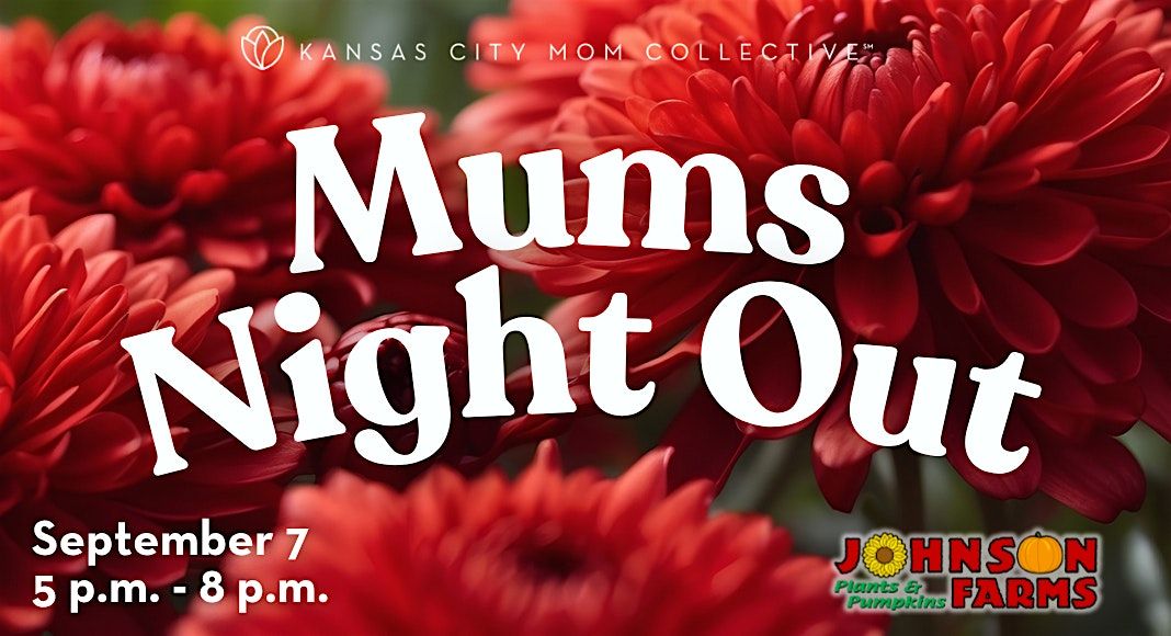 Mums Night Out at Johnson Farms, 7 September | Event in Belton | AllEvents