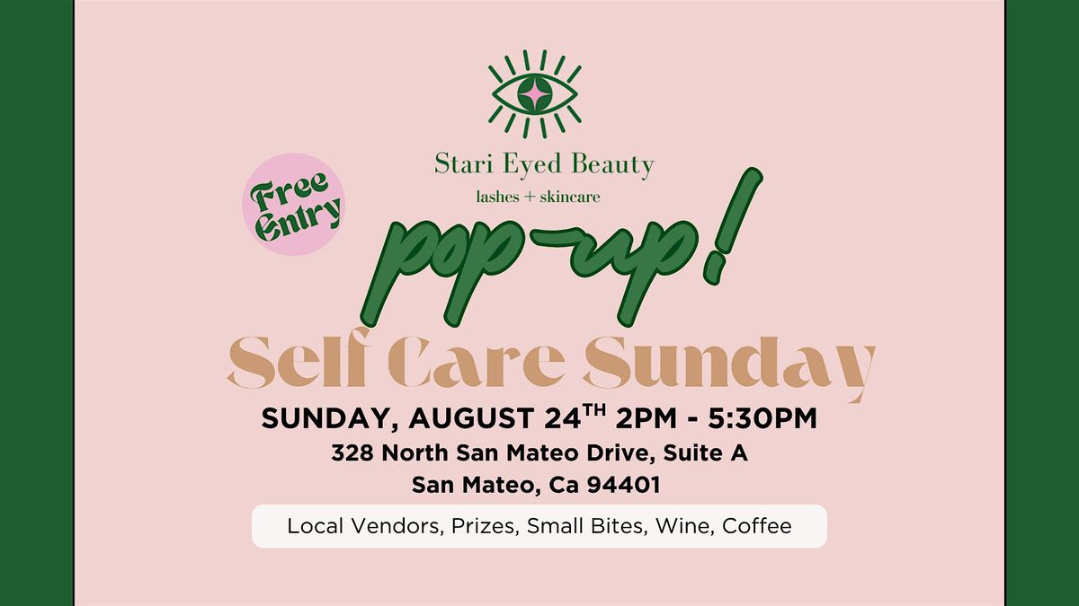 Self Care Sunday Pop Up Event, 24 August | Event in San Mateo | AllEvents
