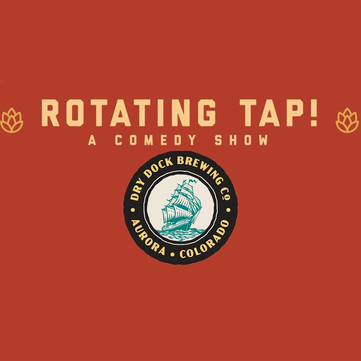 Rotating Tap Comedy @ Dry Dock Brewing Company, 18 October | Event in Aurora | AllEvents