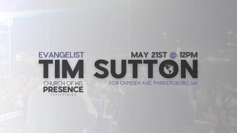 Evangelist Tim Sutton, Lauckport United Methodist Church, Parkersburg ...