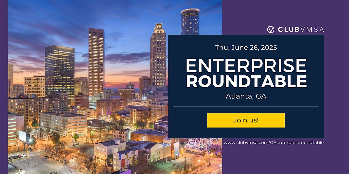 Enterprise Roundtable GA, 26 June | Event in Atlanta | AllEvents