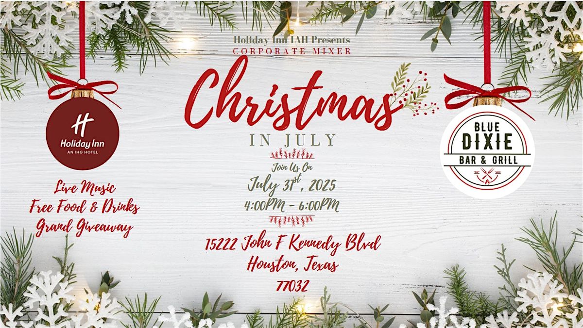 Christmas In July - Corporate Mixer | Event in Houston | AllEvents