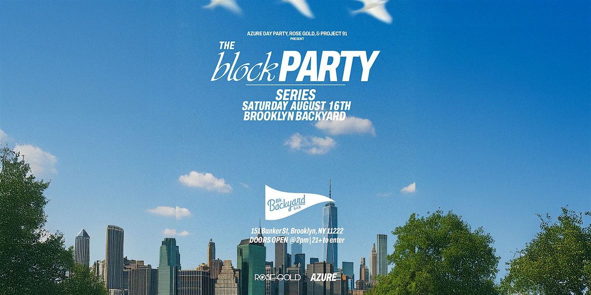 Bk Backyard Block Party August 16th, 16 August | Event in Brooklyn | AllEvents