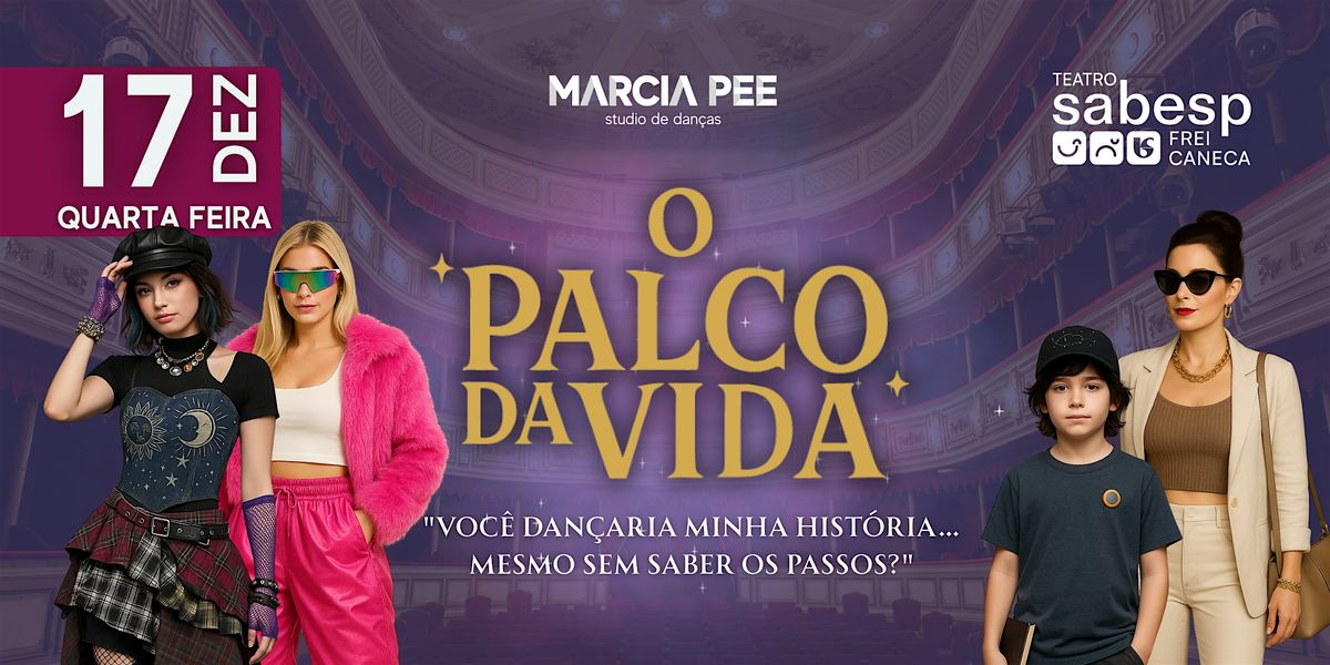 Formatura 2025 & O Palco da Vida - Espetáculo 2025, 17 December | Event in Consolação | AllEvents