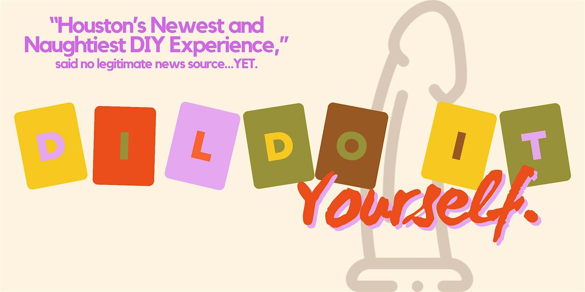 Dildo Making Workshop at Haus of Electric Love, 23 May | Event in Houston | AllEvents