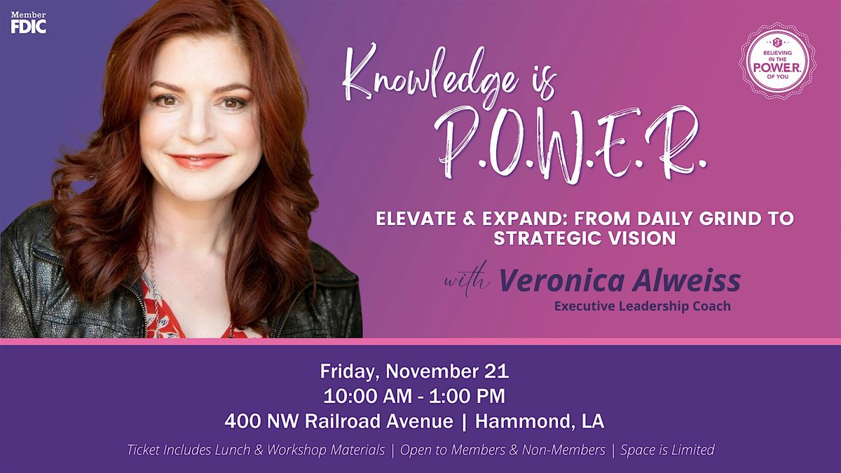 Knowledge is POWER | Elevate & Expand: From Daily Grind to Strategic Vision, 21 November | Event in Hammond