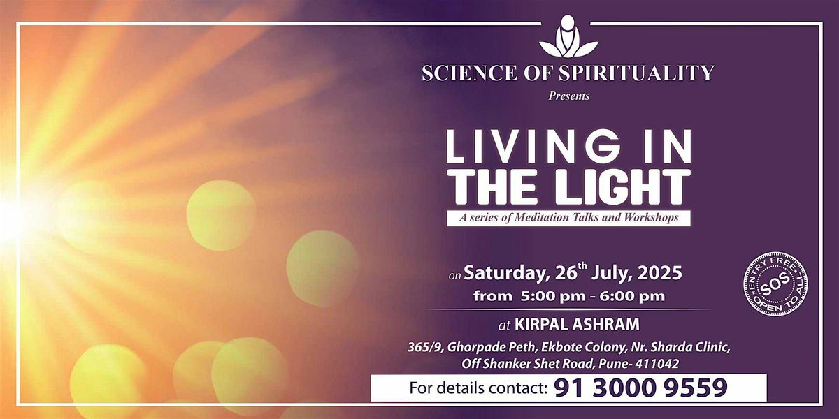 LIVING IN THE LIGHT - Meditation Talks & Workshops, 26 July | Event in Pune | AllEvents