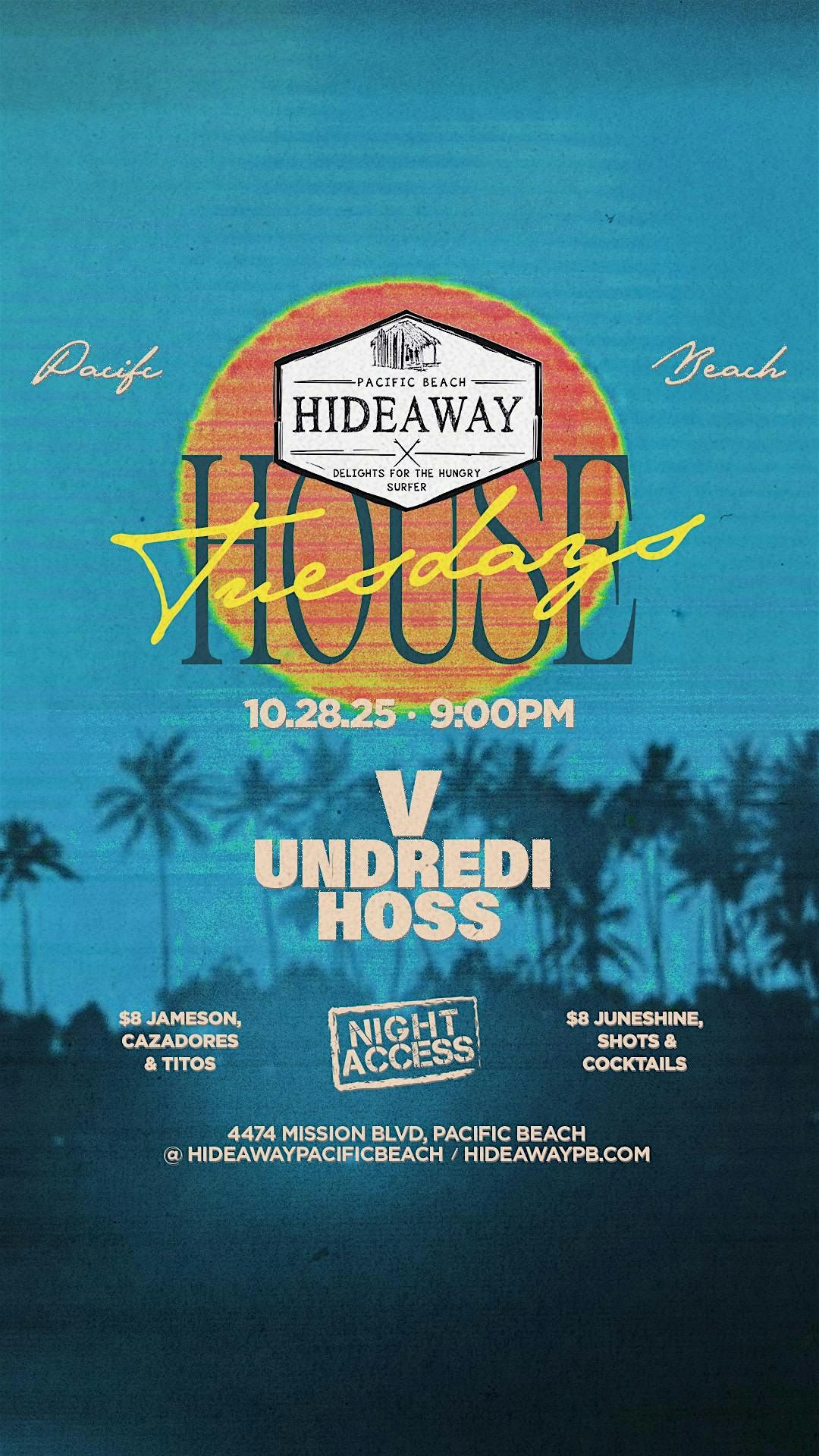 Hideaway House Tuesdays • V, UNDREDI, HOSS • Oct 28th, 28 October | Event in San Diego | AllEvents