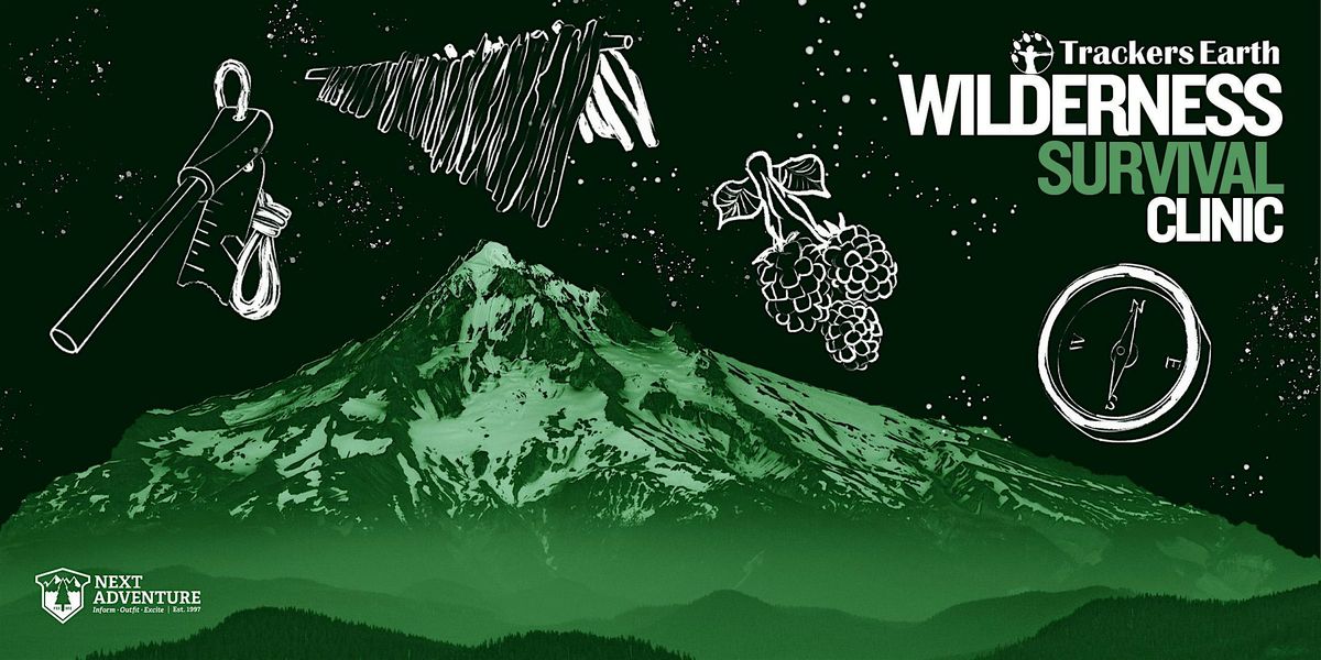 Wilderness Survival 101 with Trackers Earth, 22 May | Event in Portland | AllEvents