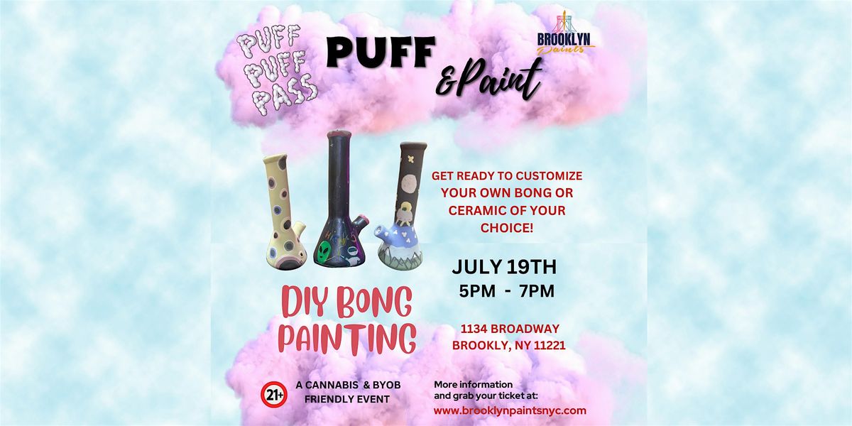 Puff & Paint: Customize Your Own Ceramic Bong, 19 July | Event in Brooklyn | AllEvents
