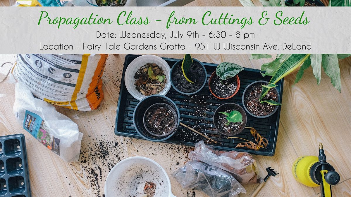 Propagation Class from Cuttings & Seeds, 9 July | Event in DeLand | AllEvents