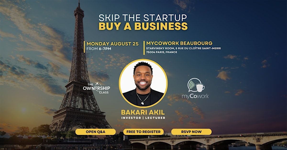 Skip The Startup, Buy A Business! -  MyCowork, 25 August | Event in Paris | AllEvents