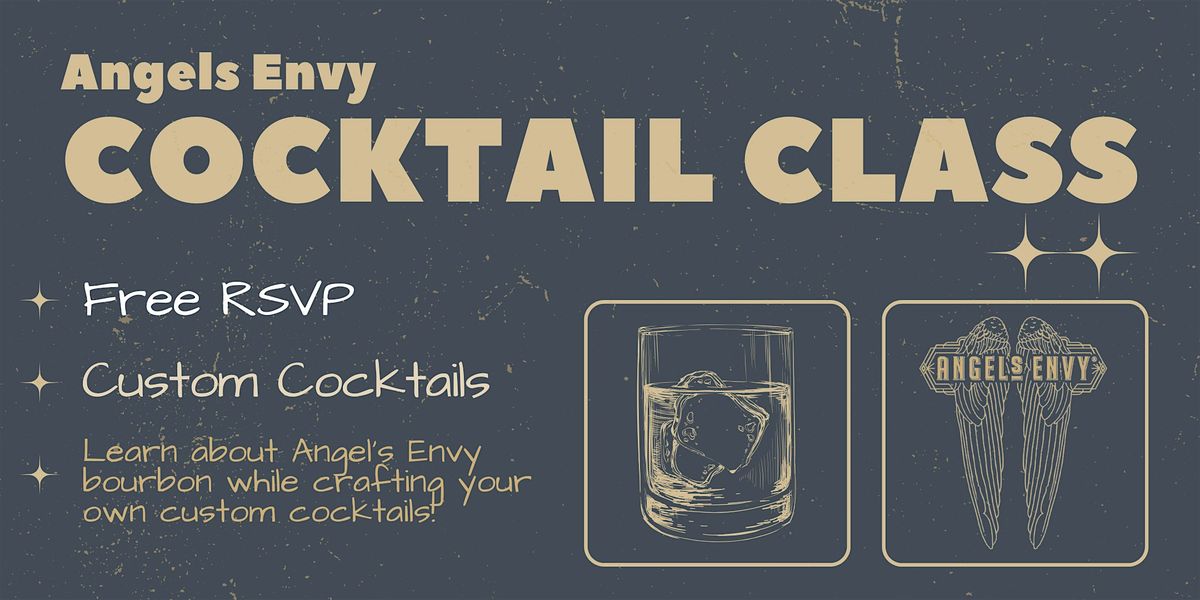 Angel's Envy Cocktail Class - Dram & Draught Raleigh, 12 August | Event in Raleigh | AllEvents
