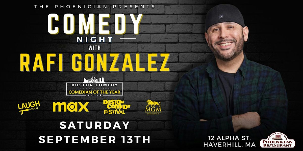 Comedy Night featuring  Rafi Gonzalez & Friends, 13 September | Event in Haverhill | AllEvents