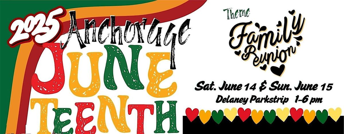 2026 Juneteenth Anchorage Citywide Celebration-FREE TO ATTEND, 19 June | Event in Anchorage | AllEvents