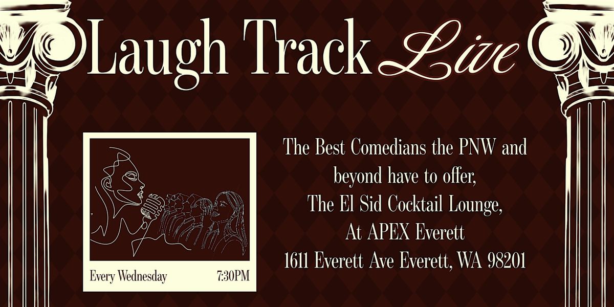 Laugh Track Live | Event in Everett | AllEvents