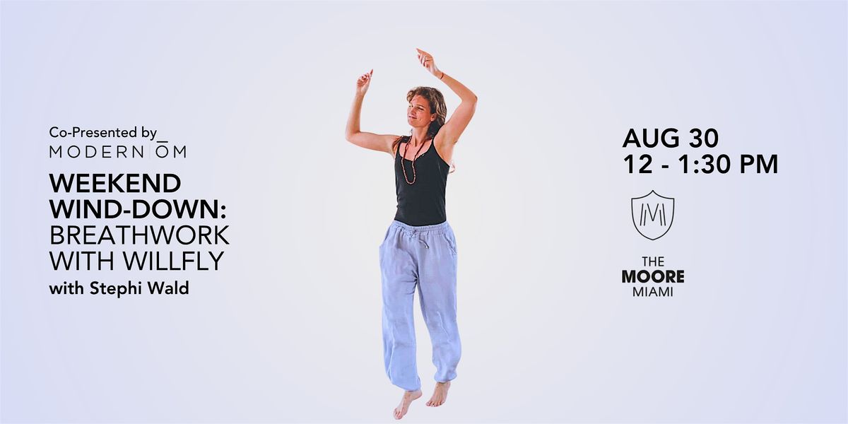 Weekend Wind-down: Breathwork with Willfly, 30 August | Event in Miami | AllEvents