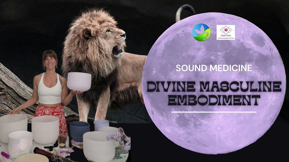 Sound Medicine: Divine Masculine Embodiment, 14 June | Event in Lake Country | AllEvents