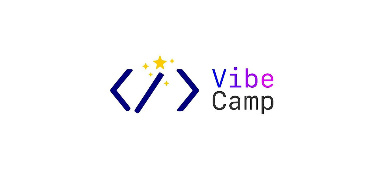 VibeCamp - The VibeCoding Unconference, 28 June | AllEvents