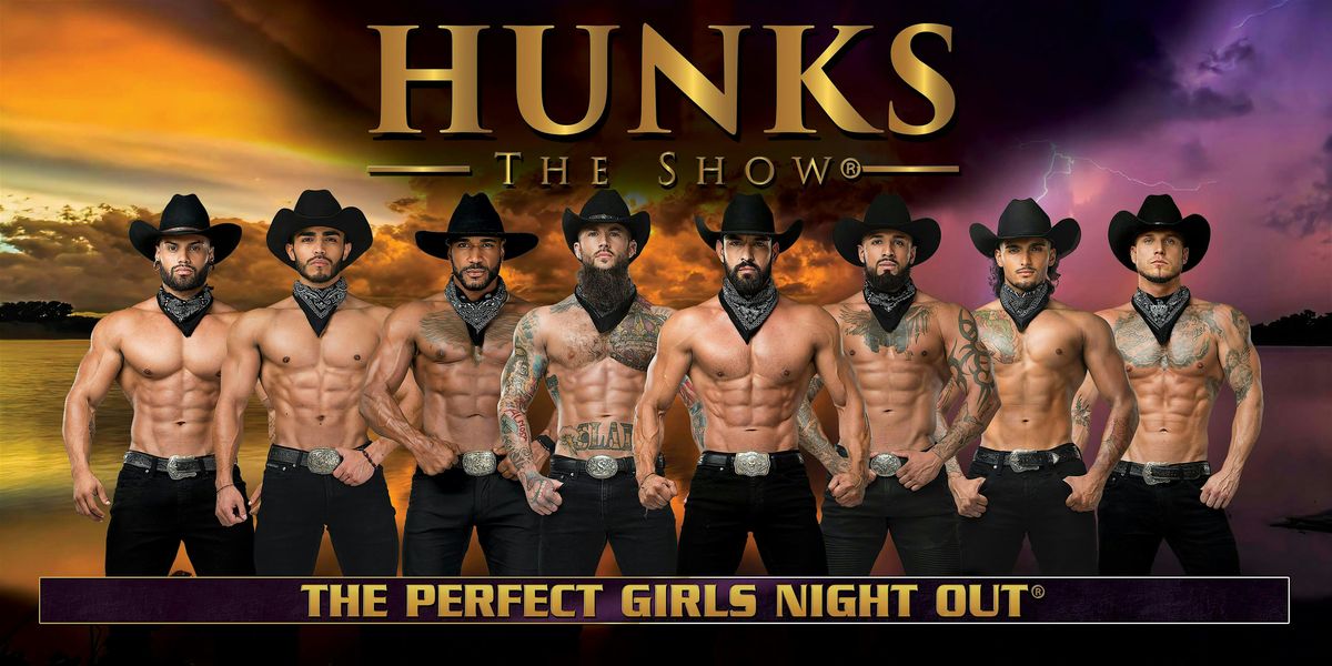 HUNKS The Show at The Vortex (Akron, OH) 09/25/25, 25 September | Event in Akron | AllEvents