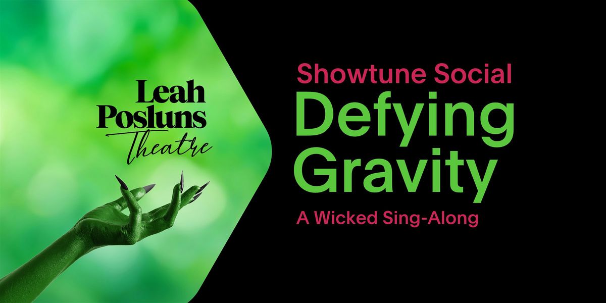 Showtune Social: Defying Gravity | Event in Toronto | AllEvents