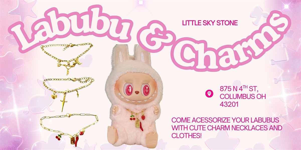 Labubu & Charms, 2 August | Event in Columbus | AllEvents