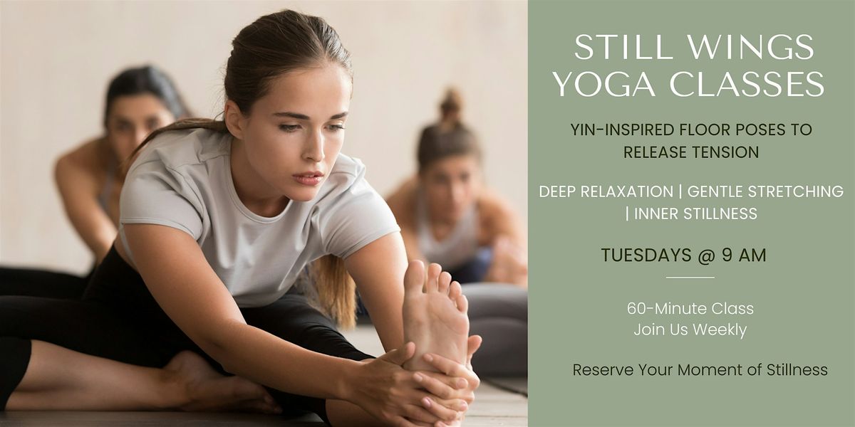 Still Wings Yoga: Restorative Yin-Inspired Practice for Deep Relaxation, 29 July | AllEvents
