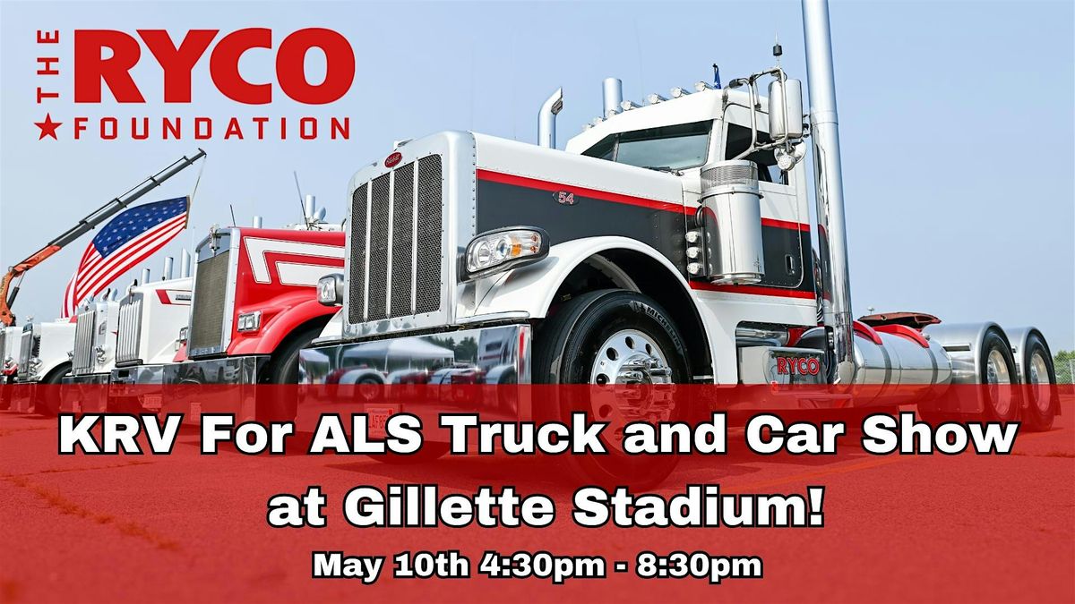 KRV for ALS Truck and Car Show at Gillette Stadium, 10 May | Event in Foxborough | AllEvents