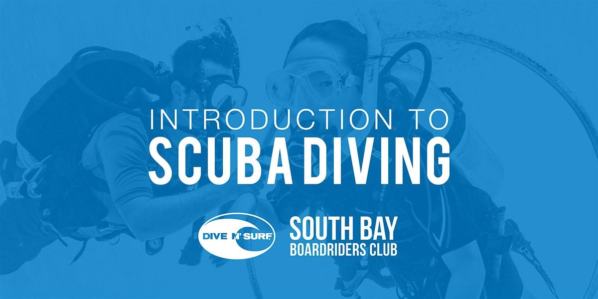 Introduction to Discover Scuba Diving with Dive N Surf!, 16 August | Event in Redondo Beach | AllEvents